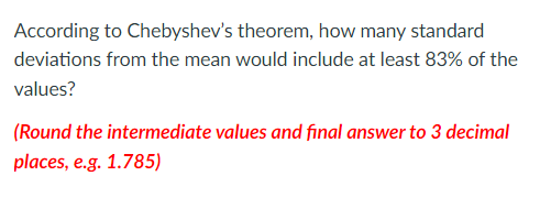 Solved According To Chebyshev's Theorem, How Many | Chegg.com