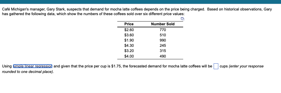 Solved Café Michigan's manager, Gary Stark, suspects that | Chegg.com