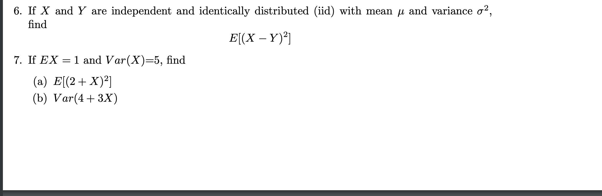 6. If \( X \) and \( Y \) are independent and identically distributed (iid) with mean \( \mu \) and variance \( \sigma^{2} \)