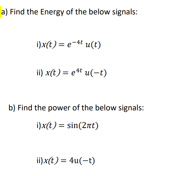 Solved a) Find the Energy of the below signals: i) | Chegg.com