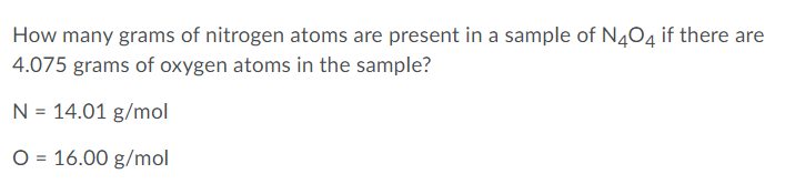 Solved How many grams of nitrogen atoms are present in a | Chegg.com