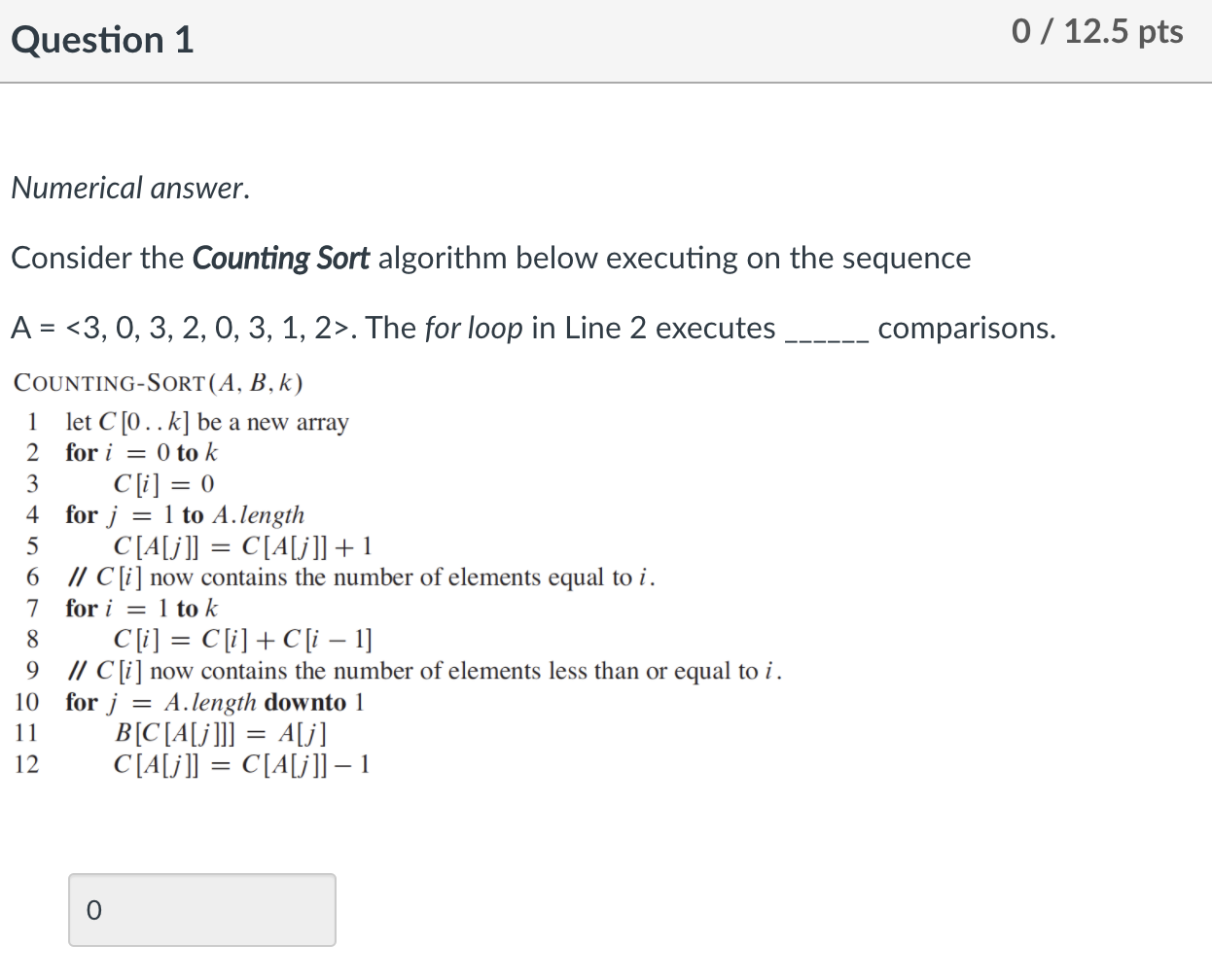 Solved Question 1 0 / 12.5 pts Numerical answer. Consider | Chegg.com