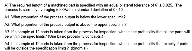 Solved A) The required length of a machined part is | Chegg.com