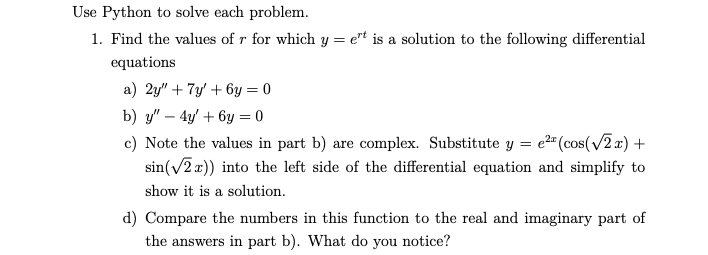 Please solve this in PYTHON and please make sure to | Chegg.com