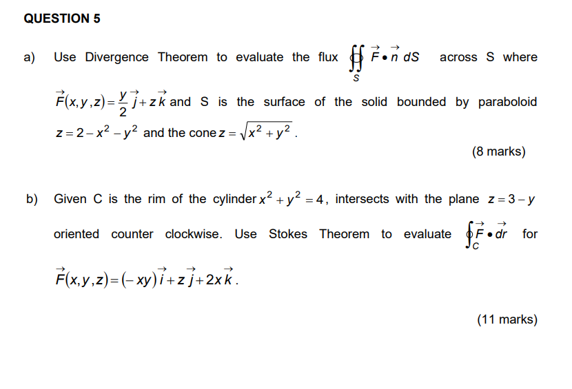 Solved A Use Divergence Theorem To Evaluate The Flux