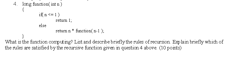 Solved 4. long function int n) { if n
