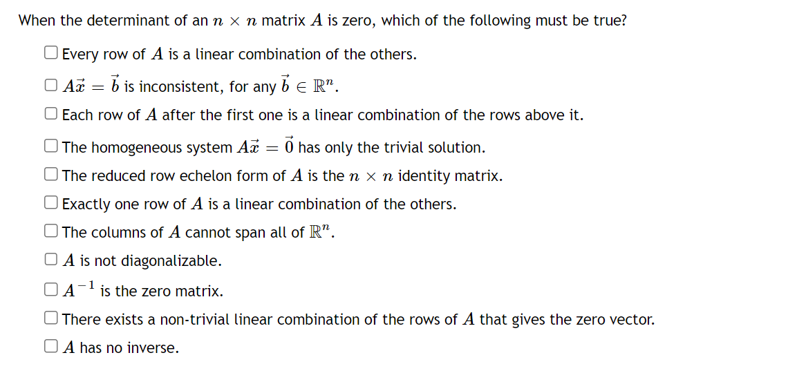 Solved When the determinant of an n n matrix A is zero Chegg