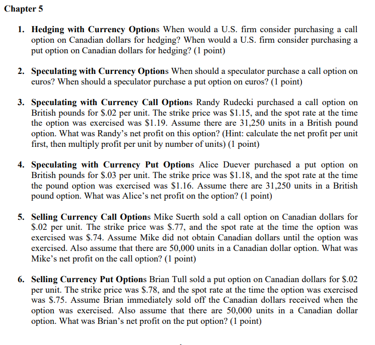 1. Hedging with Currency Options When would a U.S.