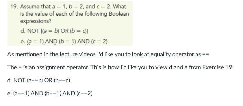Solved 19. Assume that a = 1, b = 2, and c = 2. What is the | Chegg.com