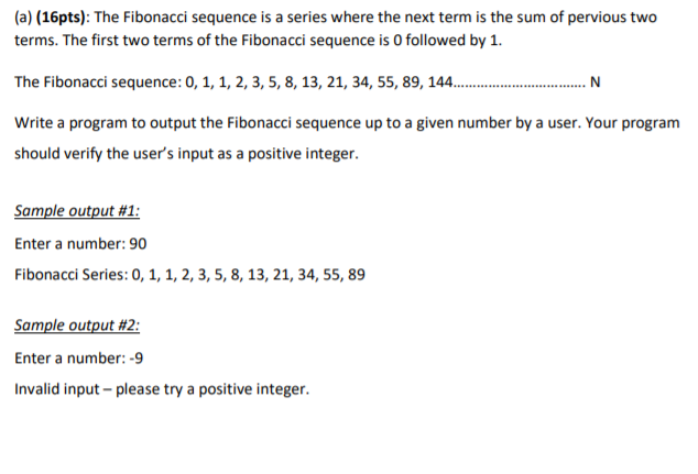 Solved (a) (16pts): The Fibonacci sequence is a series where | Chegg.com