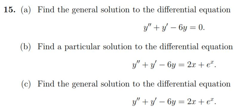 Solved 15. (a) Find the general solution to the differential | Chegg.com