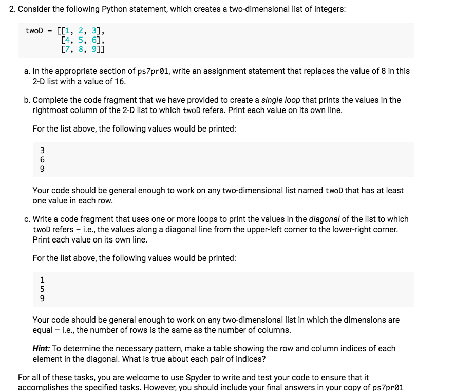 Solved PYTHON! 2-D List Write a code fragment that uses one | Chegg.com