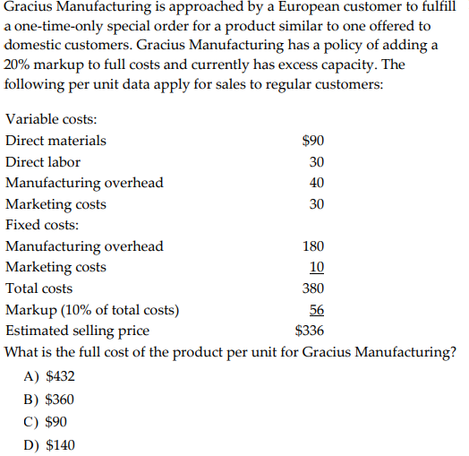Solved Gracius Manufacturing is approached by a European