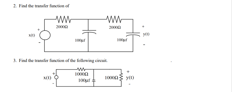 Solved 2. Find the transfer function of 3. Find the transfer | Chegg.com