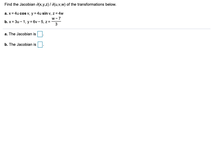 Solved Find the Jacobian 2(x,y,z)/ a(u,v,w) of the | Chegg.com