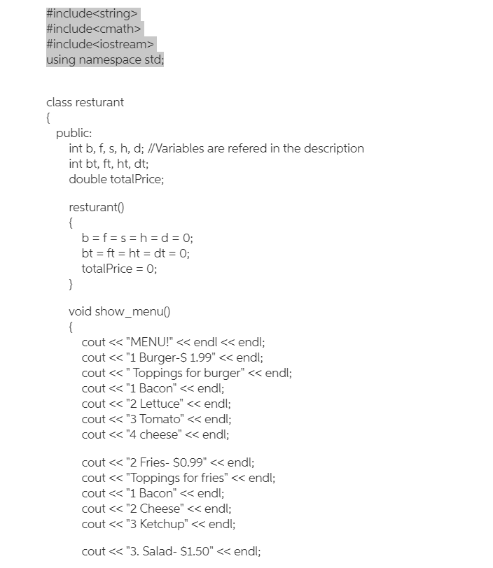 Solved Using C++ make a program for ordering from a menu. | Chegg.com