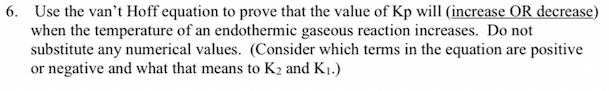 Solved 6. Use the van't Hoff equation to prove that the | Chegg.com