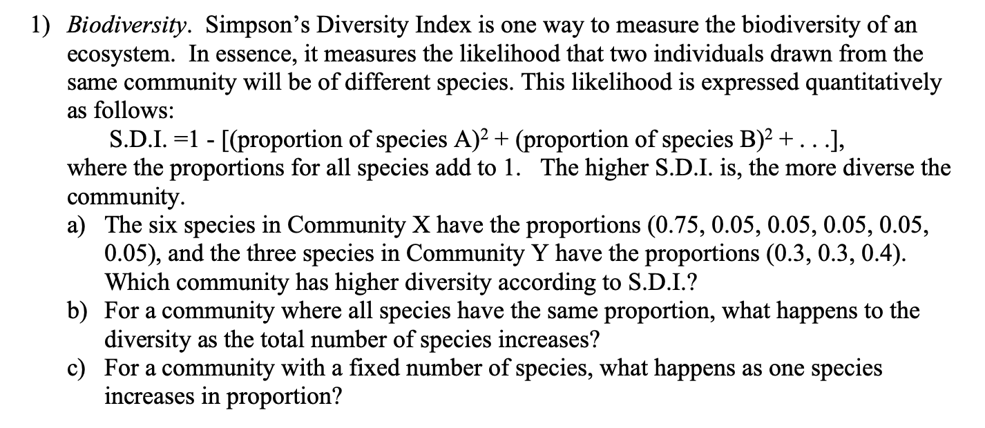 Solved 1) Biodiversity. Simpson's Diversity Index Is One Way | Chegg.com