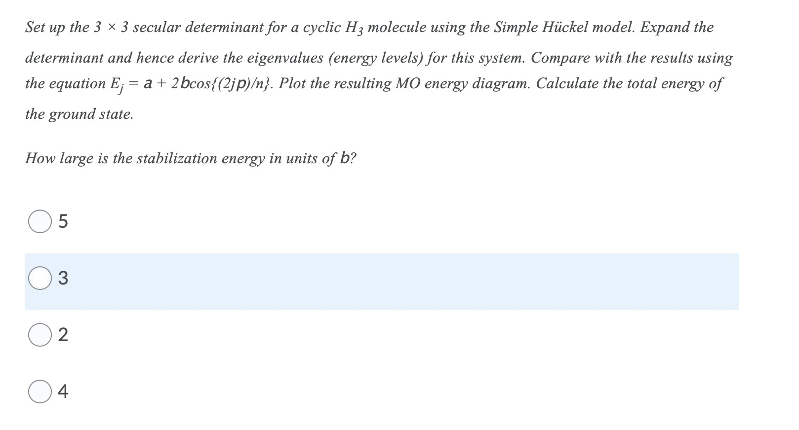 Solved Set up the 3 x 3 secular determinant for a cyclic Hz | Chegg.com