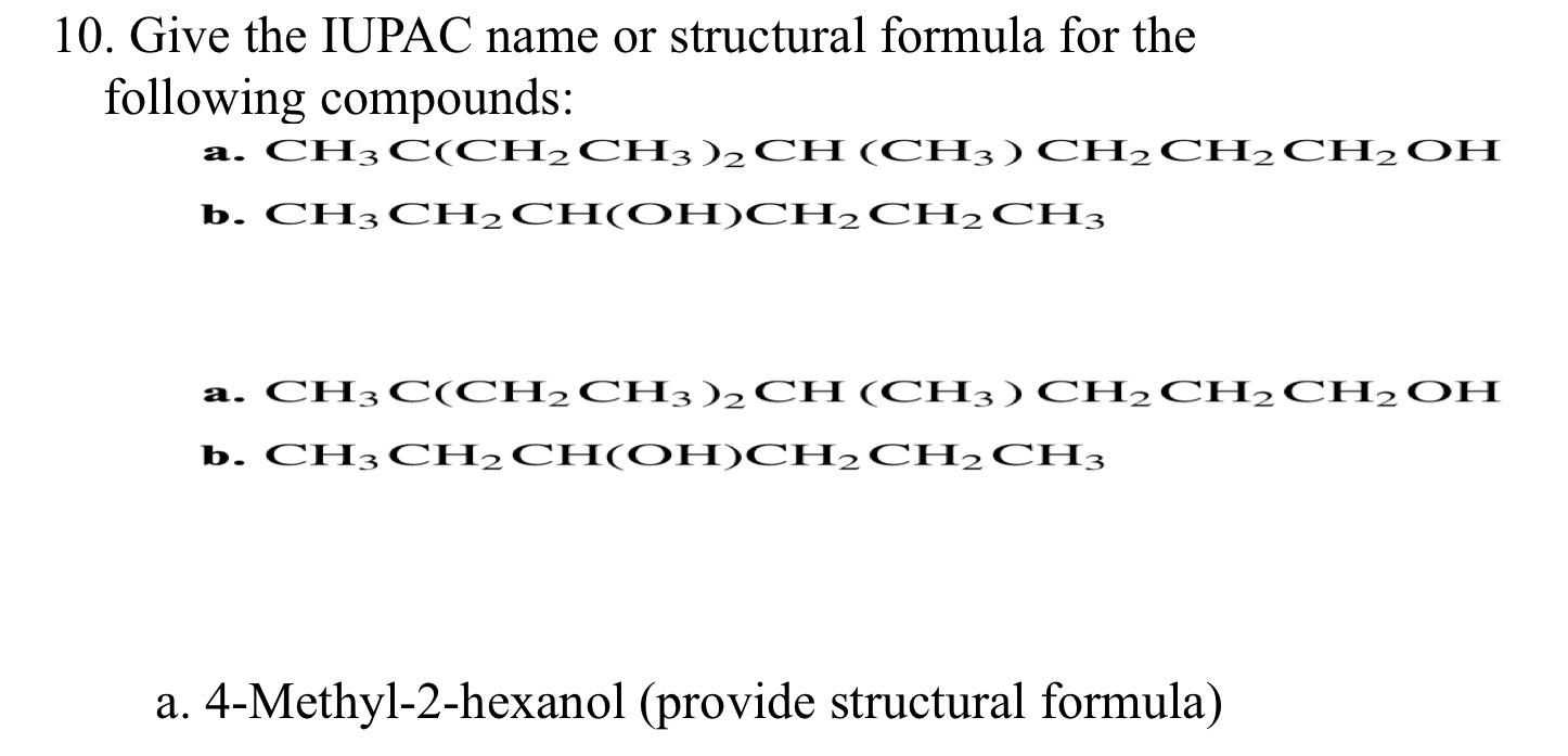 Solved 10. Give the IUPAC name or structural formula for the | Chegg.com