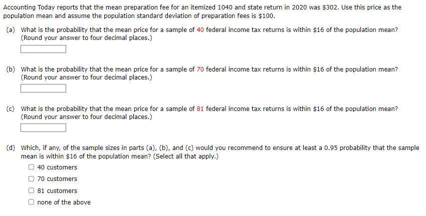 Solved Accounting Today Reports That The Mean Preparation | Chegg.com