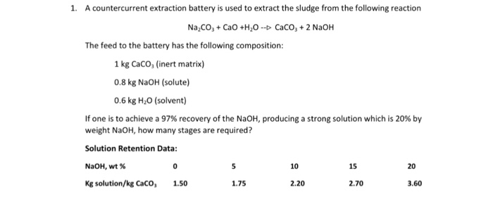 1. A countercurrent extraction battery is used to | Chegg.com