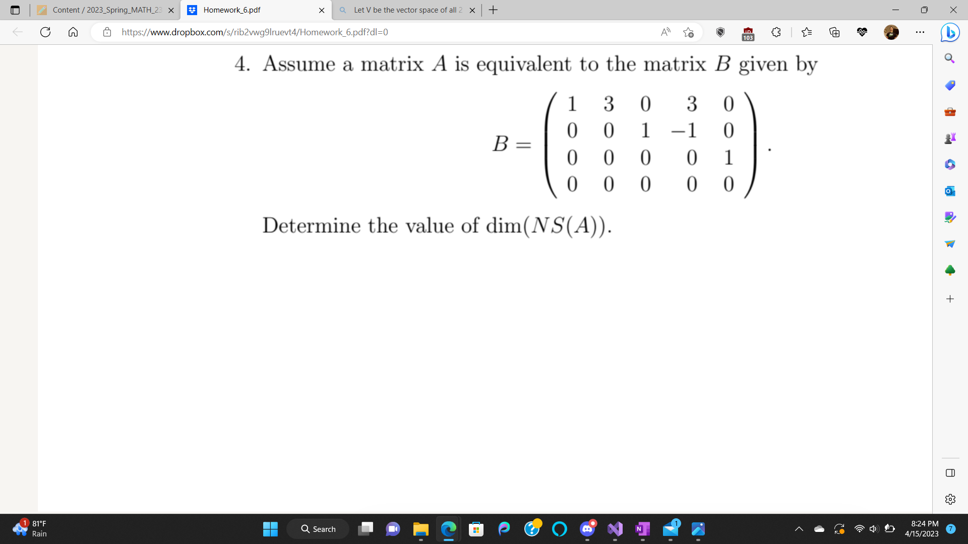 4. Assume A Matrix A Is Equivalent To The Matrix B | Chegg.com