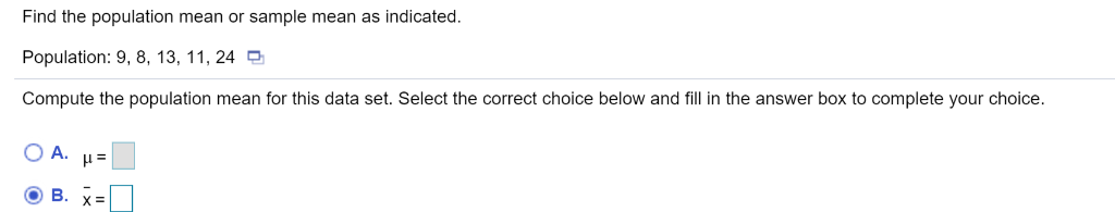 Solved Find the population mean or sample mean as indicated. | Chegg.com