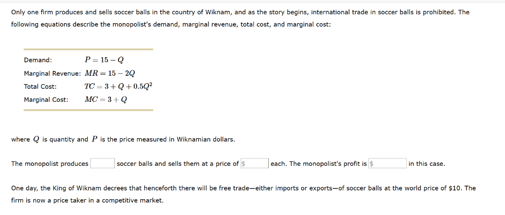 Solved Only one firm produces and sells soccer balls in the  Chegg.com