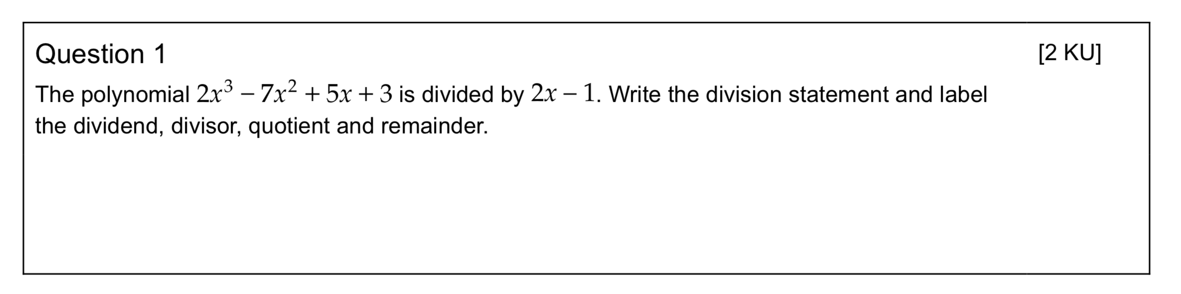 solved-question-1-2-ku-the-polynomial-2x3-7x2-5x-3-is-chegg