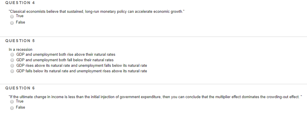 Solved QUESTION 4 Classical Economists Believe That Chegg