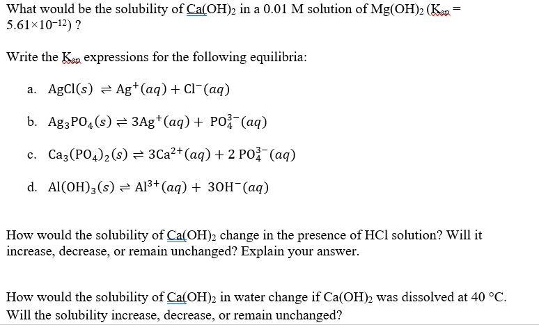 Solved = What would be the solubility of Ca(OH)2 in a 0.01 M | Chegg.com
