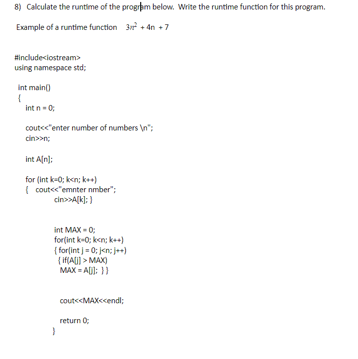 Solved 8) Calculate the runtime of the program below. Write | Chegg.com