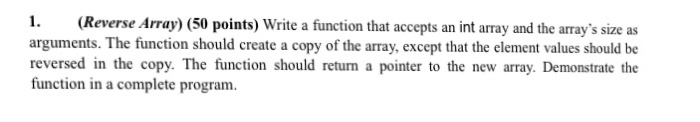 Solved 1. Reverse Array) (50 points) Write a function that | Chegg.com