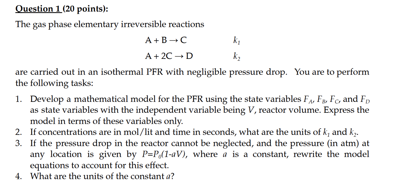 Solved Question 1 ( 20 points): The gas phase elementary | Chegg.com