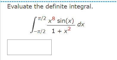 Solved Evaluate the definite integral. Lauan (x) dx x2 | Chegg.com