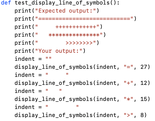 Solved Detine the display_line_of_symbols (indent, symbol, | Chegg.com