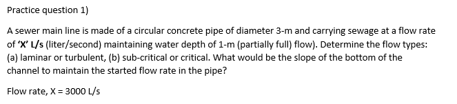 Solved Practice question 1) A sewer main line is made of a | Chegg.com