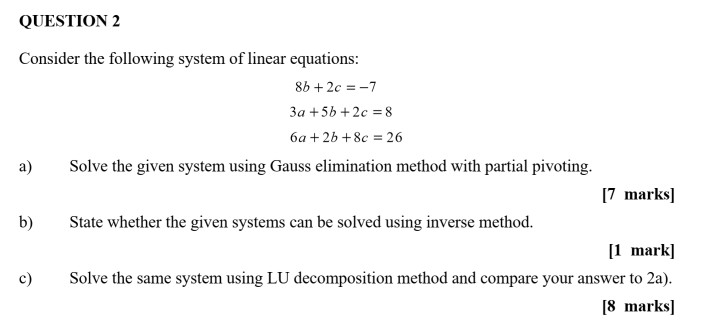 Solved QUESTION 2 Consider the following system of linear | Chegg.com