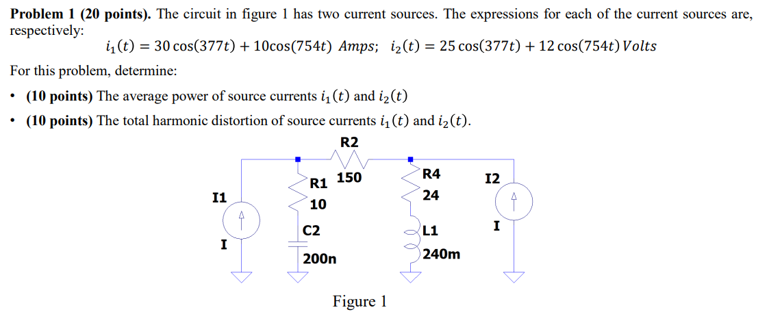 Solved Problem 1 (20 points). The circuit in figure 1 has | Chegg.com