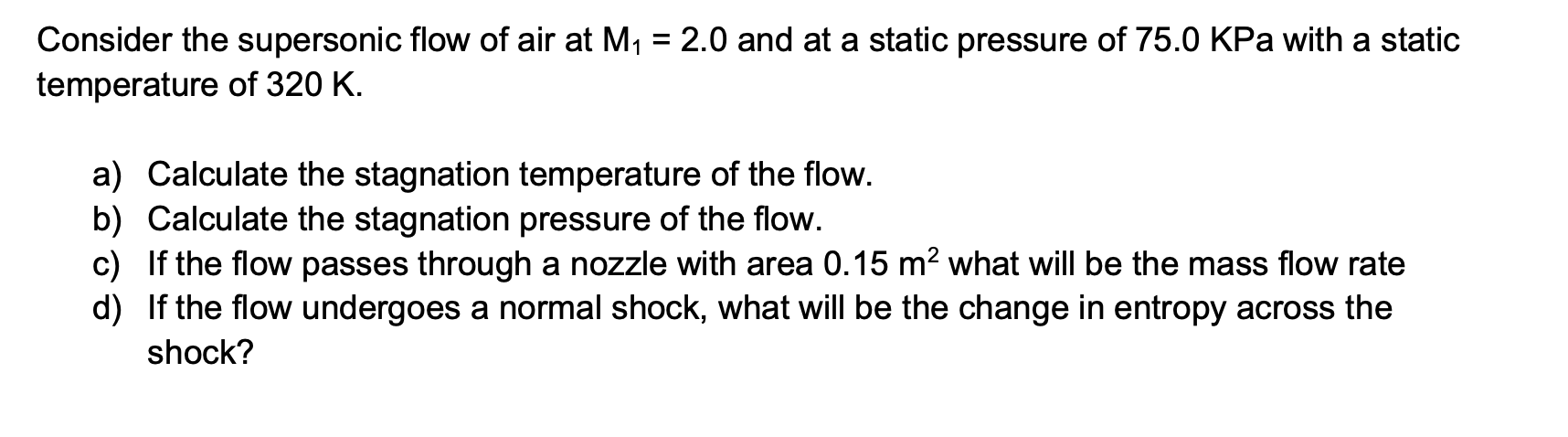Solved = Consider the supersonic flow of air at M1 = 2.0 and | Chegg.com