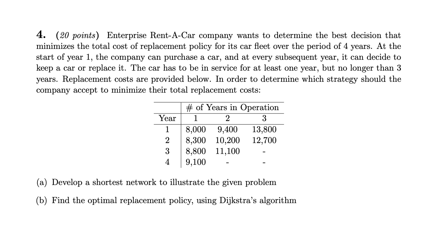 Solved 4. (20 points) Enterprise RentACar company wants to