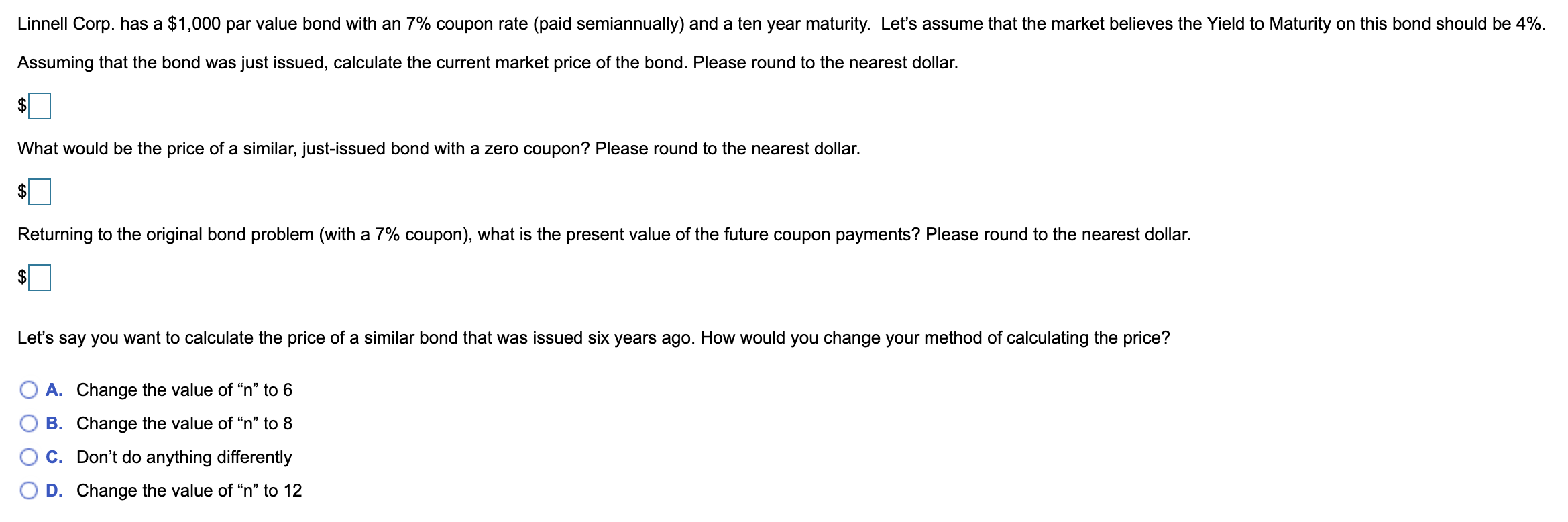 Solved Linnell Corp. has a 1,000 par value bond with an 7