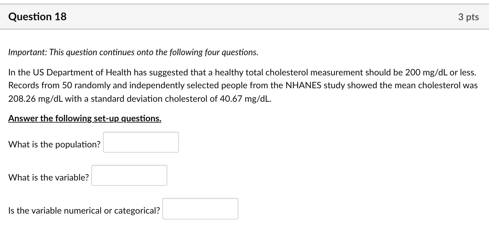 Solved Question 18 3 Pts Important: This Question Continues | Chegg.com