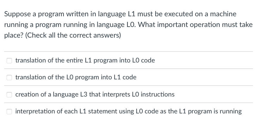 Solved Suppose a program written in language L1 must be | Chegg.com