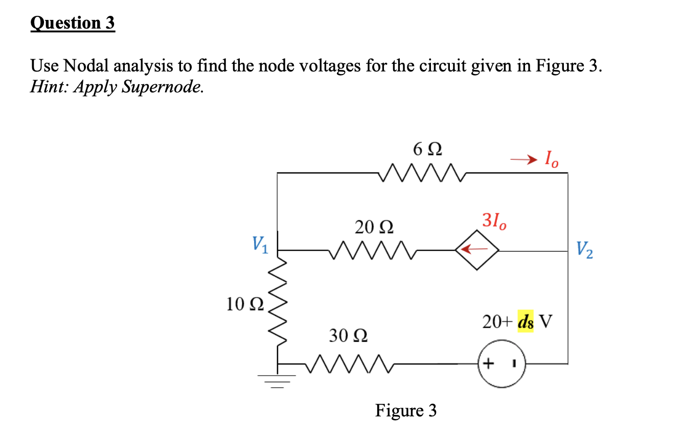Solved Question 3 Use Nodal analysis to find the node | Chegg.com