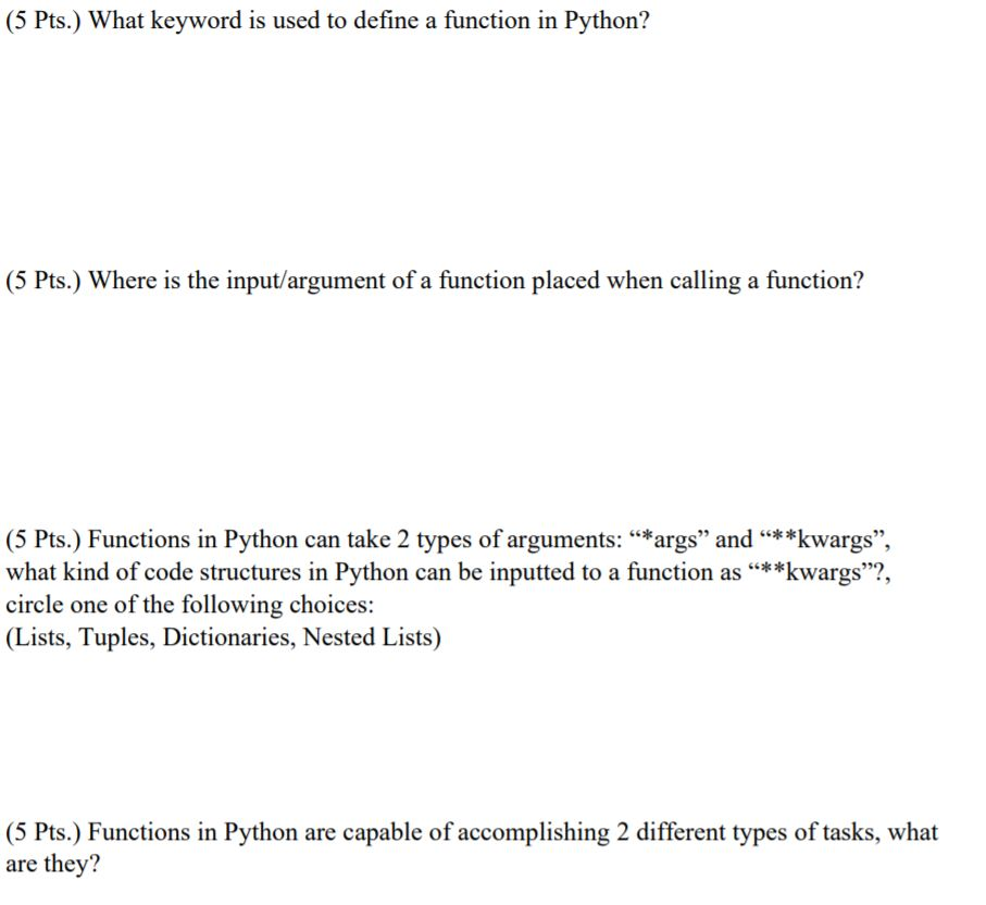 Solved (5 Pts.) What keyword is used to define a function in | Chegg.com