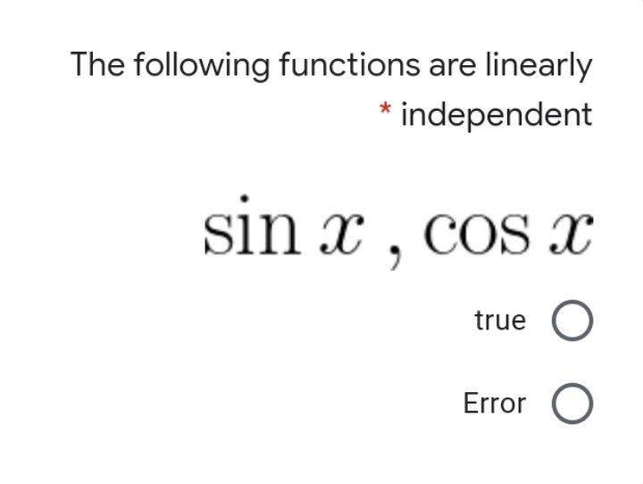 Solved The following functions are linearly * independent | Chegg.com