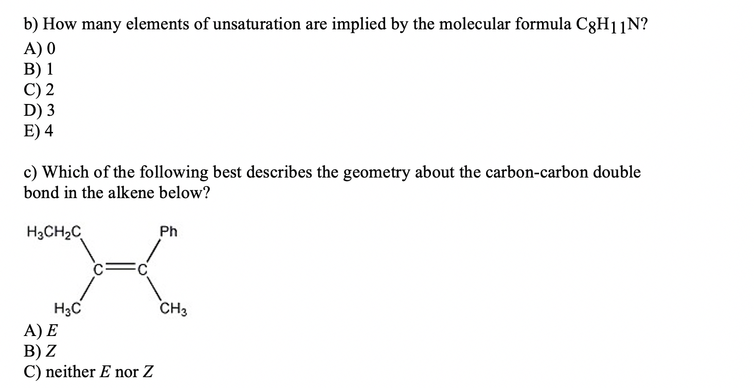 Solved B) How Many Elements Of Unsaturation Are Implied By | Chegg.com