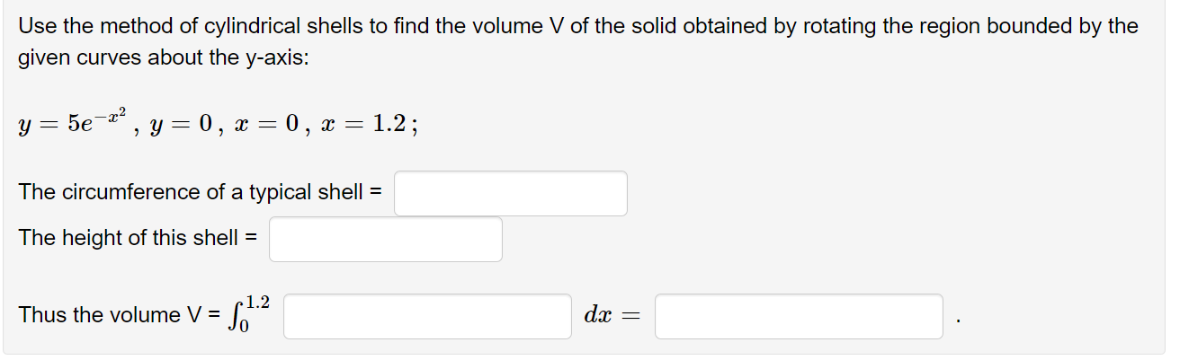 Solved Use the method of cylindrical shells to find the | Chegg.com